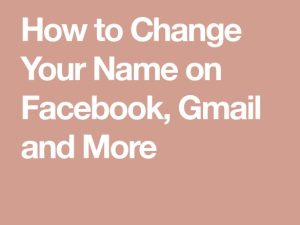 Steps to Change Name on Facebook
